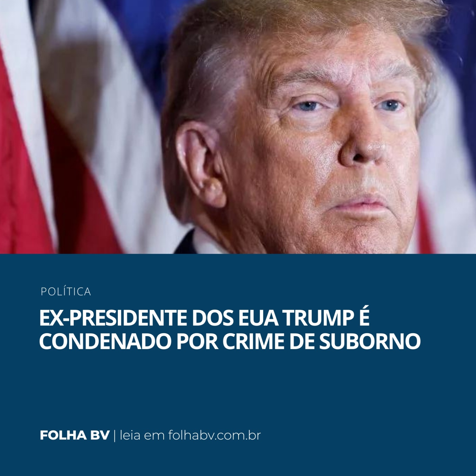 https://www.folhabv.com.br/politica/ex-presidente-dos-eua-trump-e-condenado-por-crime-de-suborno/