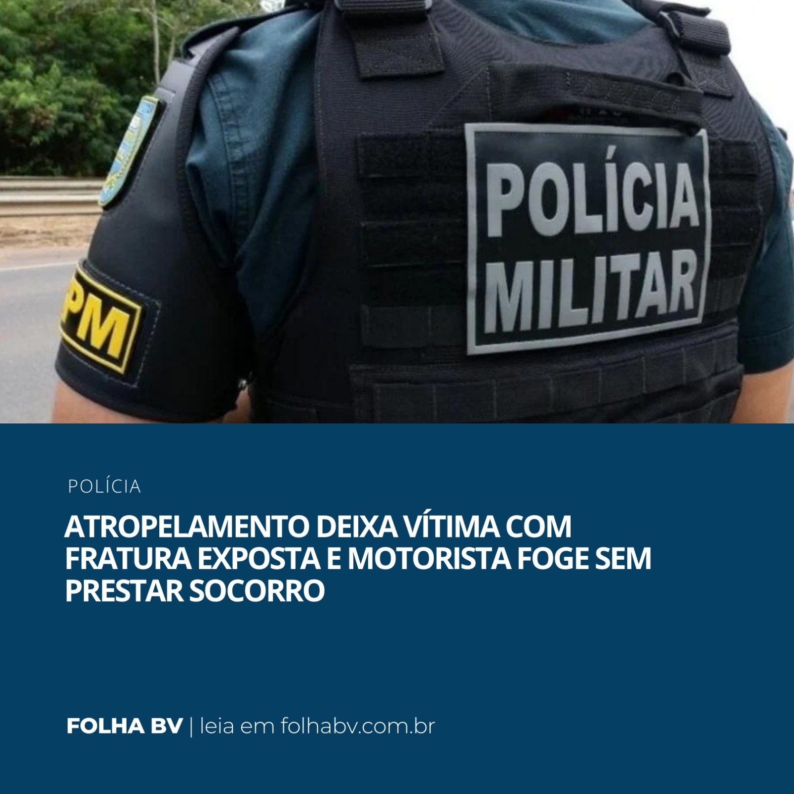 https://www.folhabv.com.br/policia/atropelamento-deixa-vitima-com-fratura-exposta-e-motorista-foge-sem-prestar-socorro/