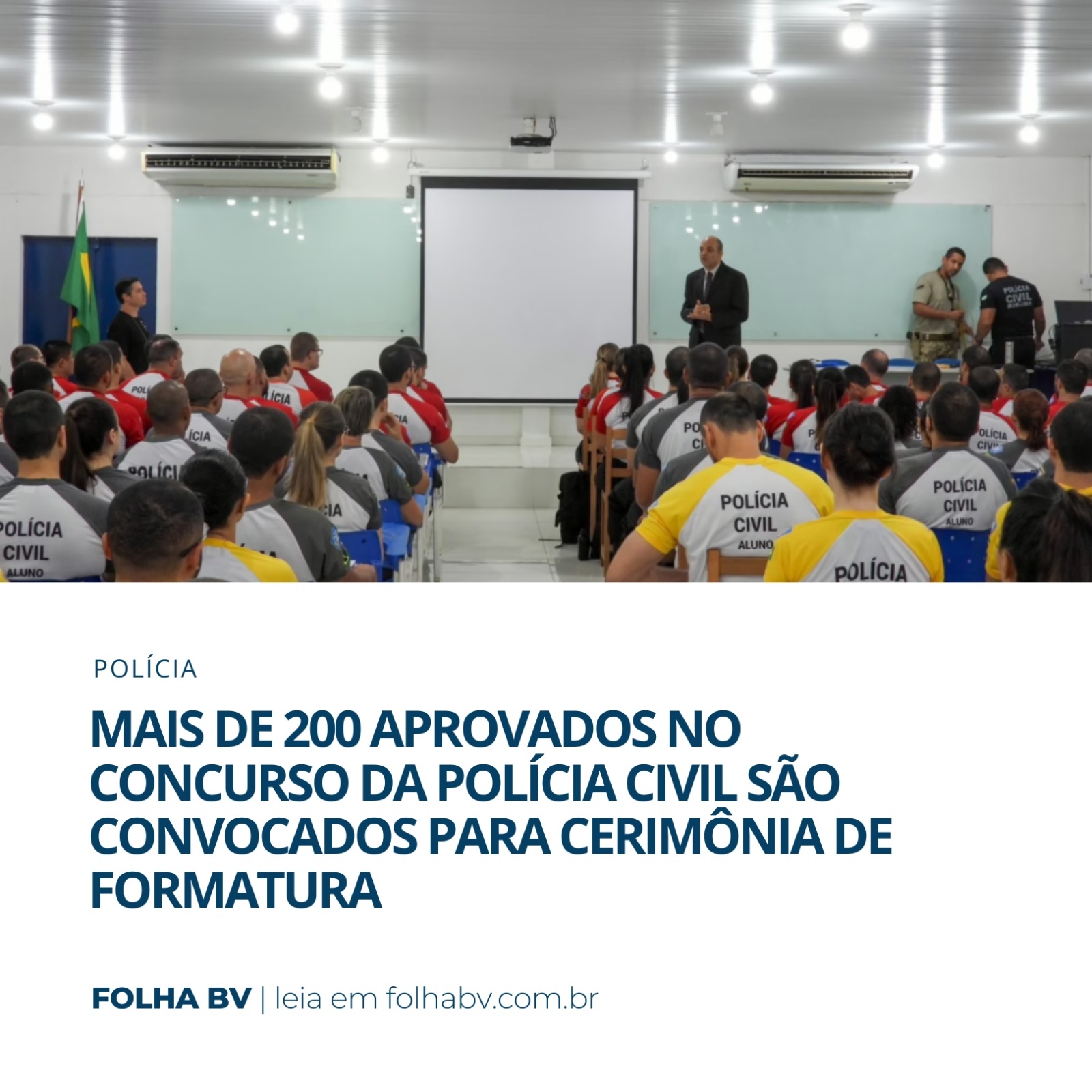 https://www.folhabv.com.br/policia/mais-de-200-aprovados-no-concurso-da-policia-civil-sao-convocados-para-cerimonia-de-formatura/