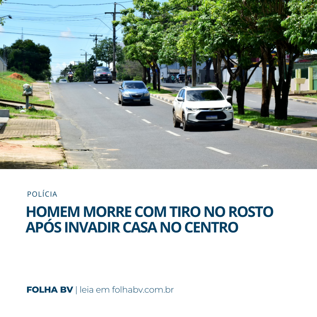 https://www.folhabv.com.br/policia/homem-morre-com-tiro-no-rosto-apos-invadir-casa-no-centro/
