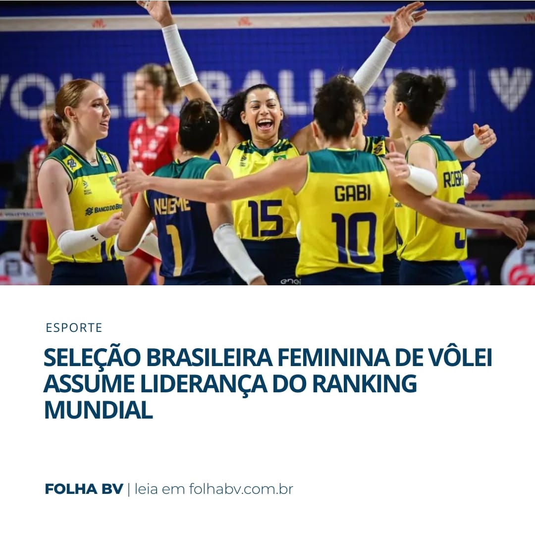 https://www.folhabv.com.br/esporte/selecao-brasileira-feminina-de-volei-assume-lideranca-do-ranking-mundial/