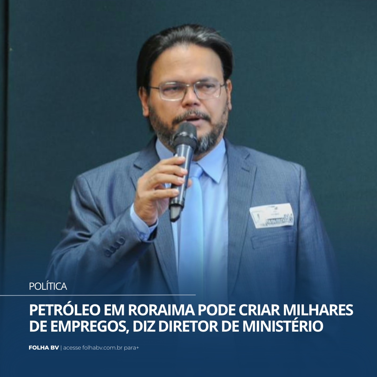 https://www.folhabv.com.br/politica/petroleo-em-roraima-pode-criar-milhares-de-empregos-diz-diretor-de-ministerio/