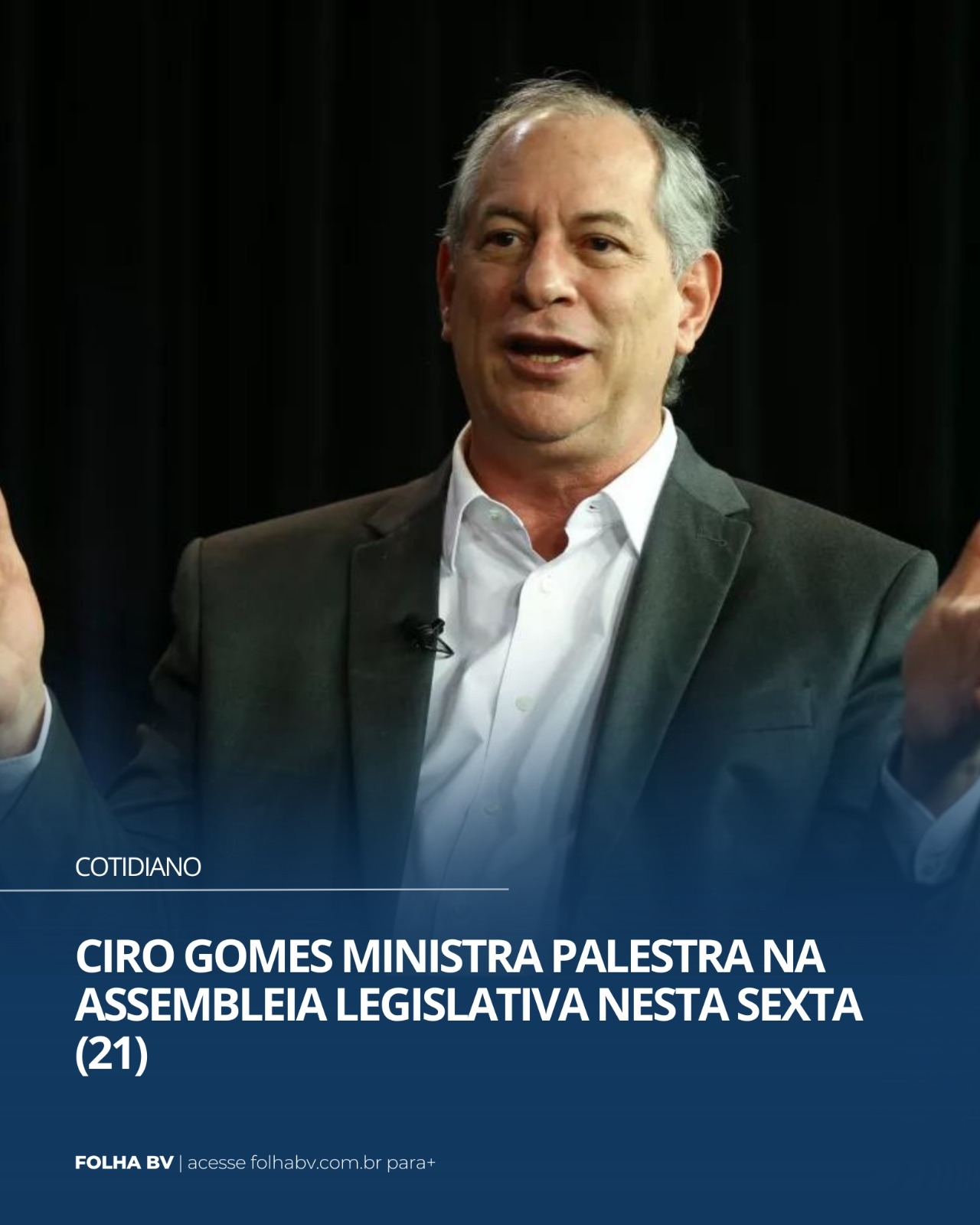 https://www.folhabv.com.br/cotidiano/ciro-gomes-ministra-palestra-na-assembleia-legislativa-nesta-sexta-21/