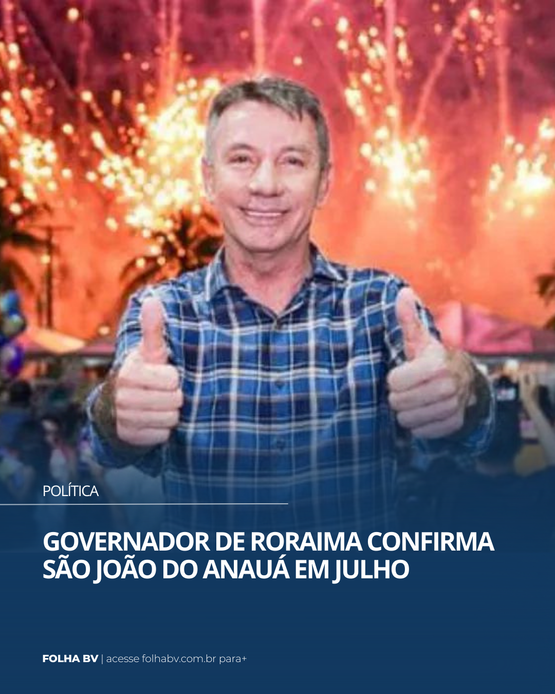 https://www.folhabv.com.br/variedades/governador-de-roraima-confirma-sao-joao-do-anaua-em-julho/