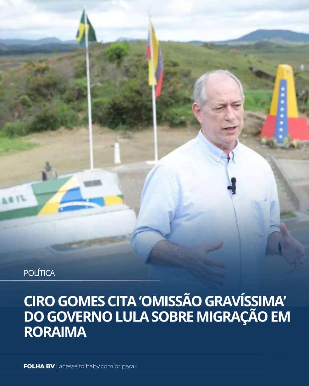https://www.folhabv.com.br/politica/ciro-gomes-cita-omissao-gravissima-do-governo-lula-sobre-migracao-em-roraima/