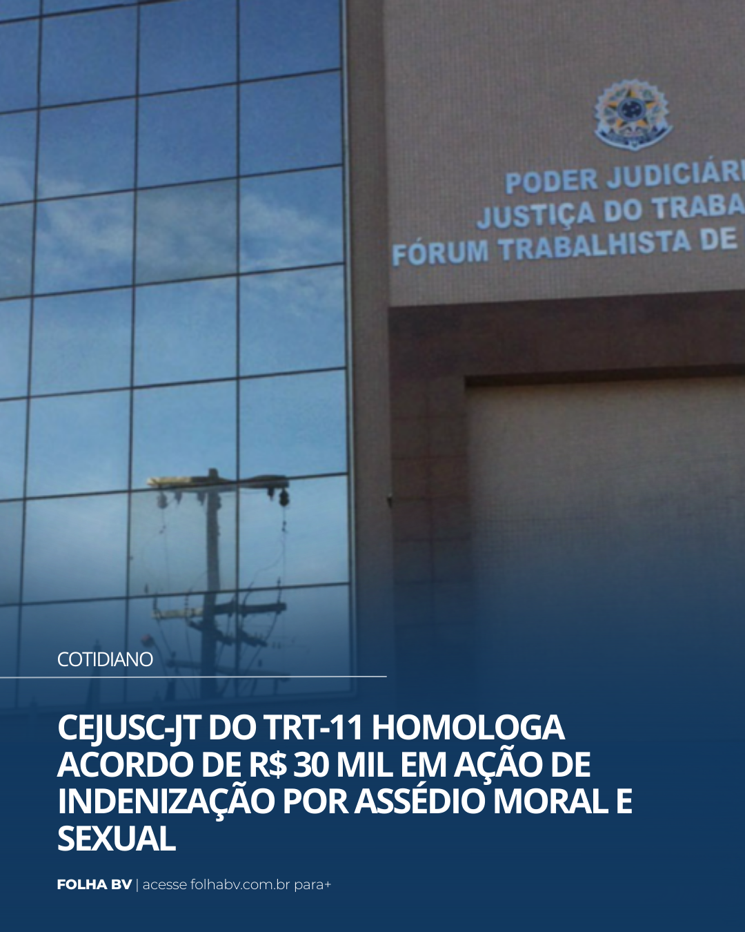 https://www.folhabv.com.br/cotidiano/cejusc-jt-do-trt-11-homologa-acordo-de-r-30-mil-en-acao-de-indenizacao-por-assedio-moral-e-sexual/