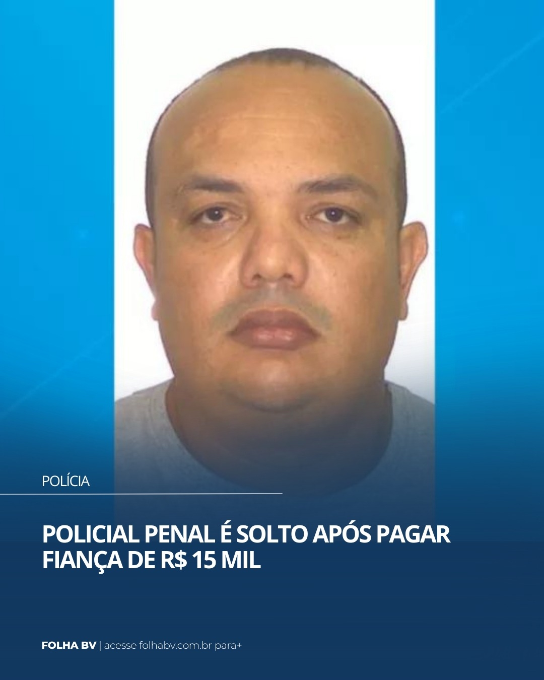 https://www.folhabv.com.br/policia/policial-penal-e-solto-apos-pagar-fianca-de-r-15-mil/