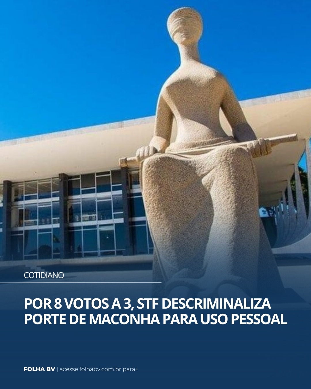 https://www.folhabv.com.br/cotidiano/por-8-votos-a-3-stf-descriminaliza-porte-de-maconha-para-uso-pessoal/