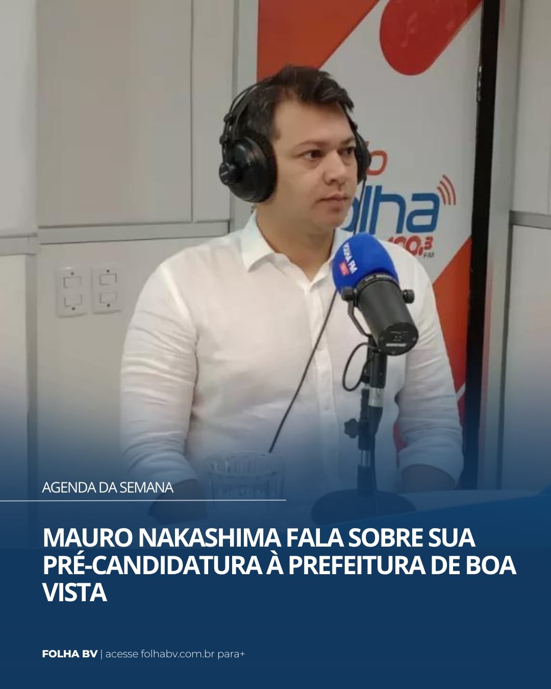 https://www.folhabv.com.br/geral/mauro-nakashima-fala-sobre-sua-pre-candidatura-a-prefeitura-de-boa-vista/