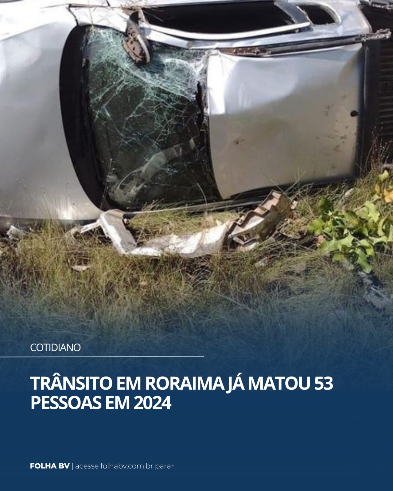 https://www.folhabv.com.br/cotidiano/transito-em-roraima-ja-matou-53-pessoas-em-2024/