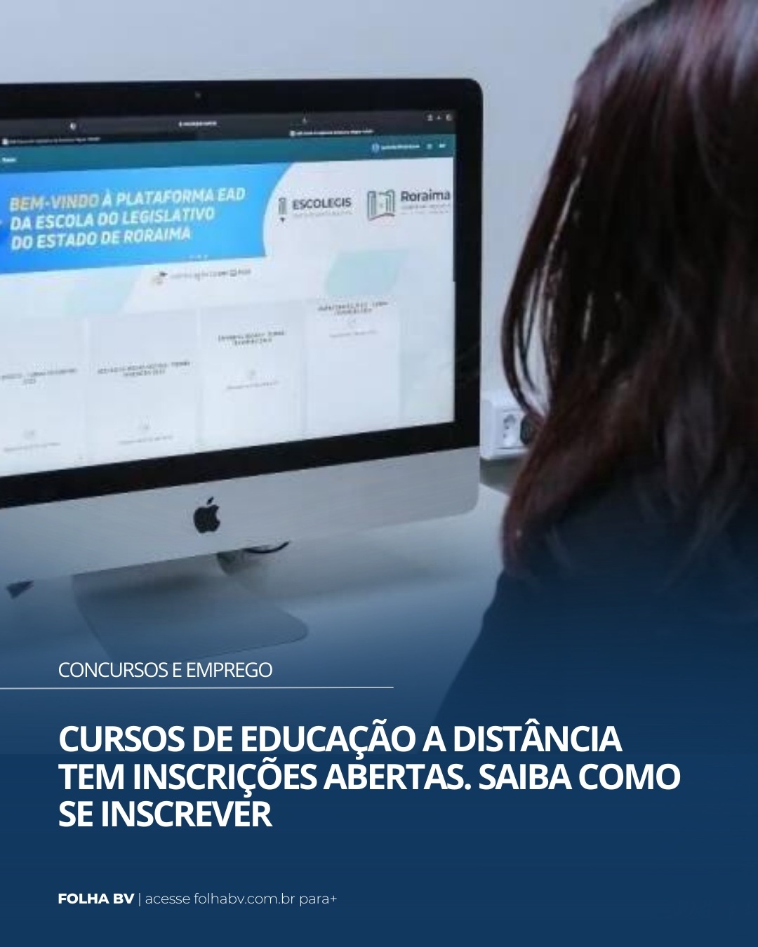 https://www.folhabv.com.br/concursos-e-emprego/cursos-de-educacao-a-distancia-tem-inscricoes-abertas-saiba-como-se-inscrever/