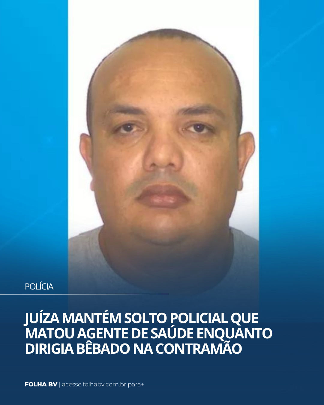 https://www.folhabv.com.br/policia/juiza-mantem-solto-policial-que-matou-agente-de-saude-enquanto-dirigia-na-contramao/