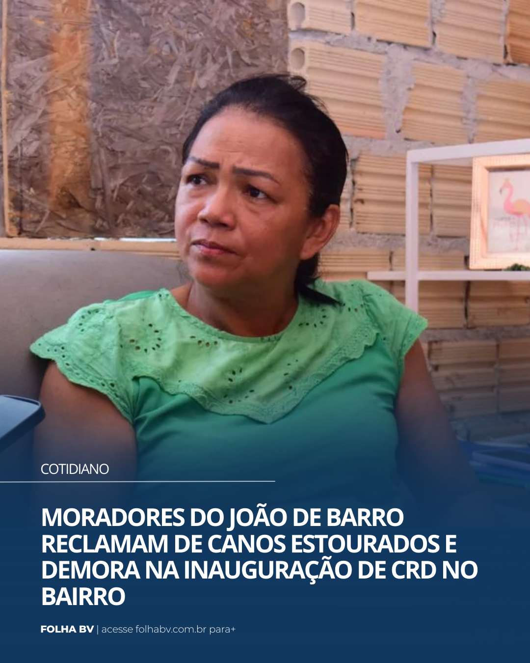 https://www.folhabv.com.br/cotidiano/moradores-do-joao-de-barro-reclamam-de-canos-estourados-e-demora-na-inauguracao-de-crd-no-bairro/