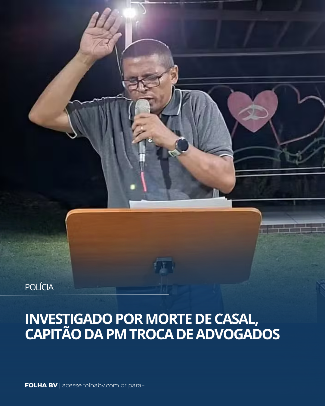 https://www.folhabv.com.br/policia/investigado-por-morte-de-casal-capitao-da-pm-troca-de-advogados/