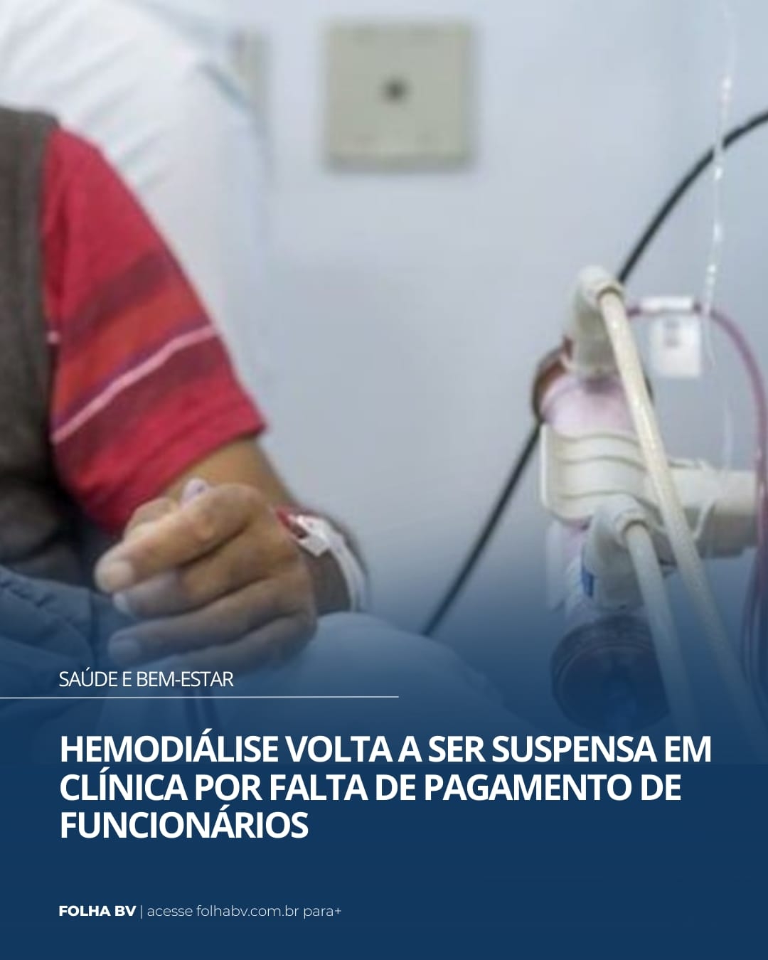 https://www.folhabv.com.br/saude-e-bem-estar/hemodialise-volta-a-ser-suspensa-em-clinica-por-falta-de-pagamento-de-funcionarios/