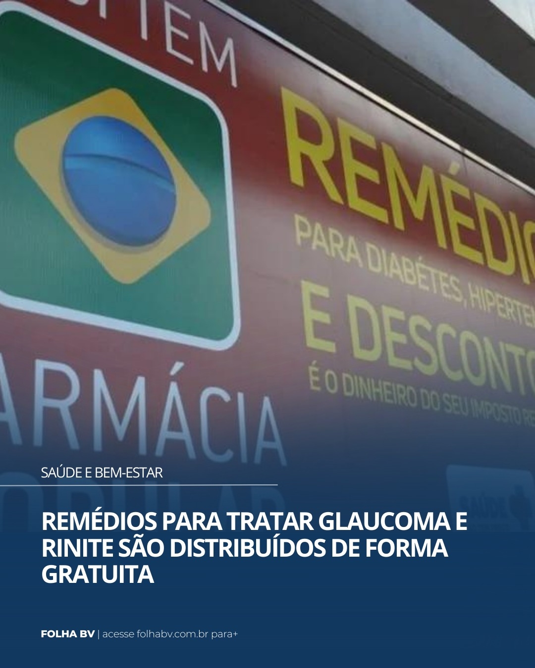 https://www.folhabv.com.br/saude-e-bem-estar/remedios-para-tratar-glaucoma-e-rinite-sao-distribuidos-de-forma-gratuita/