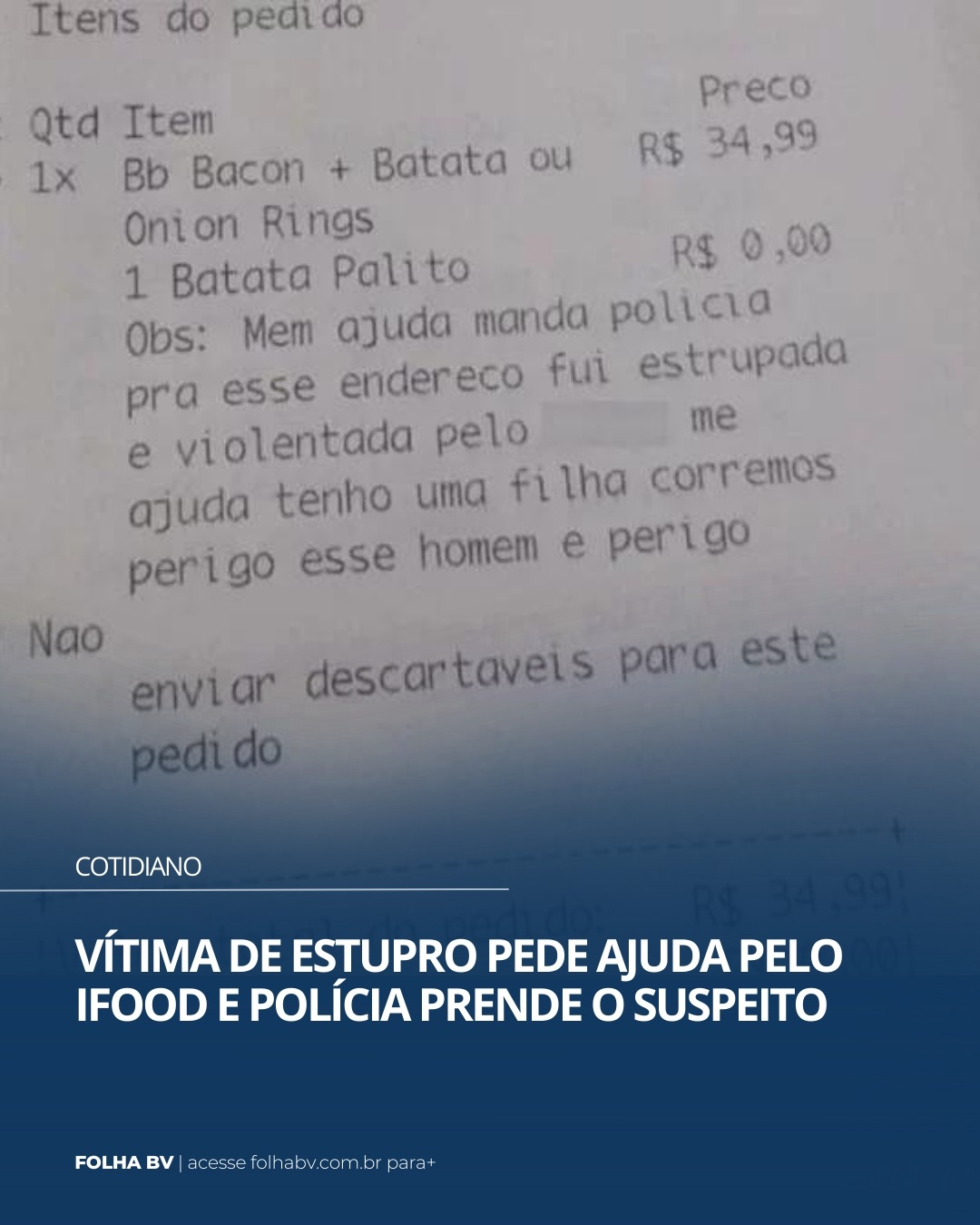 https://www.folhabv.com.br/cotidiano/vitima-de-estupro-pede-ajuda-pelo-ifood-e-policia-prende-o-suspeito/