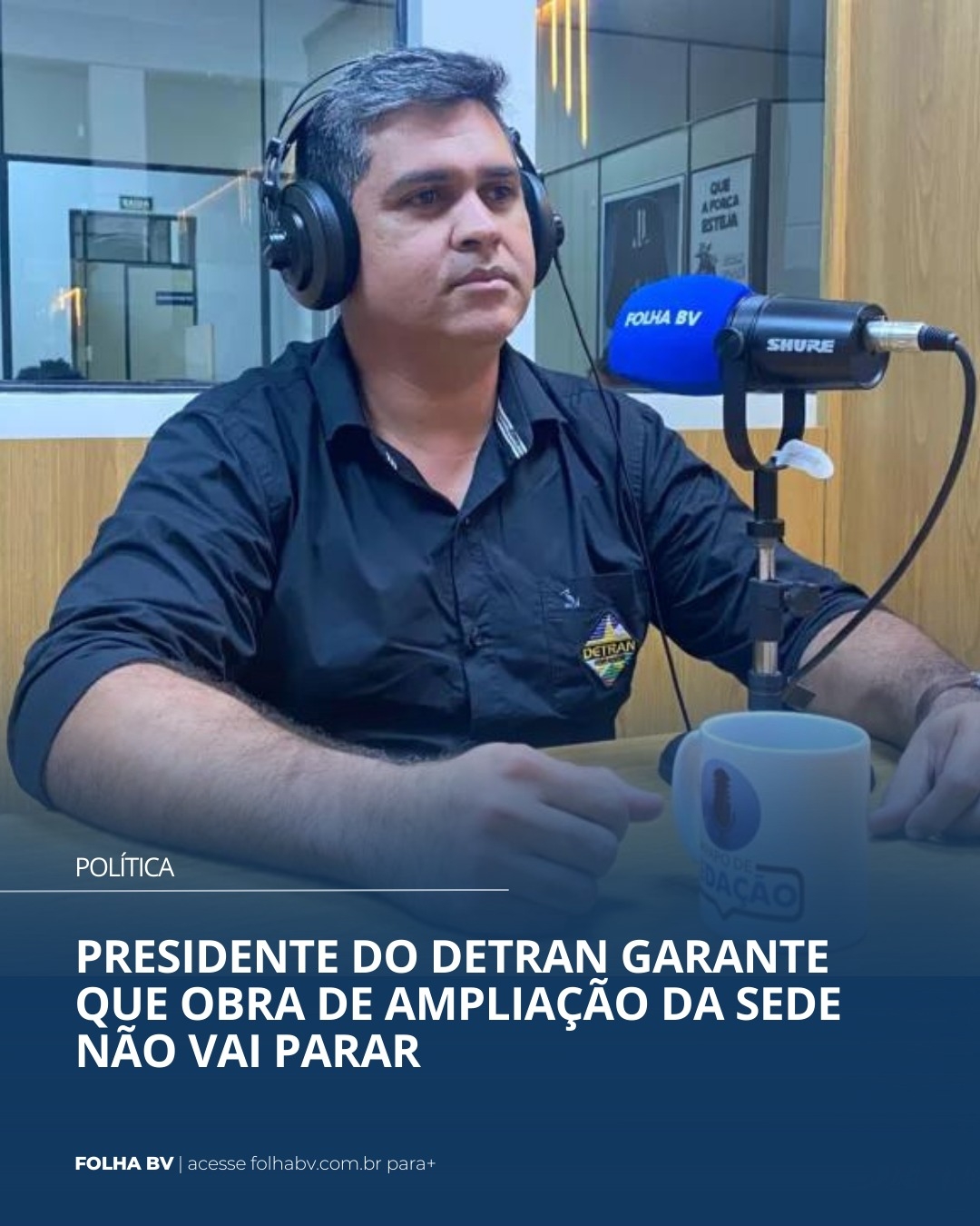 https://www.folhabv.com.br/politica/presidente-do-detran-garante-que-ampliacao-da-sede-nao-vai-parar/