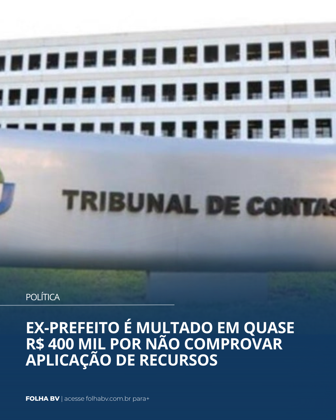 https://www.folhabv.com.br/politica/ex-prefeito-e-multado-em-quase-r-400-mil-por-nao-comprovar-aplicacao-de-recursos/