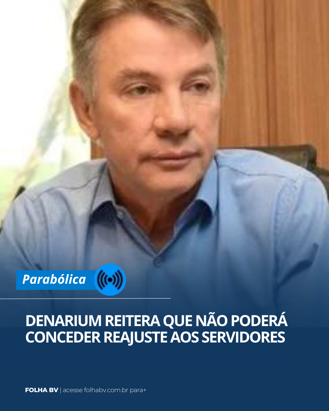 https://www.folhabv.com.br/colunas/parabolica-denarium-reitera-que-nao-podera-conceder-reajuste-aos-servidores/