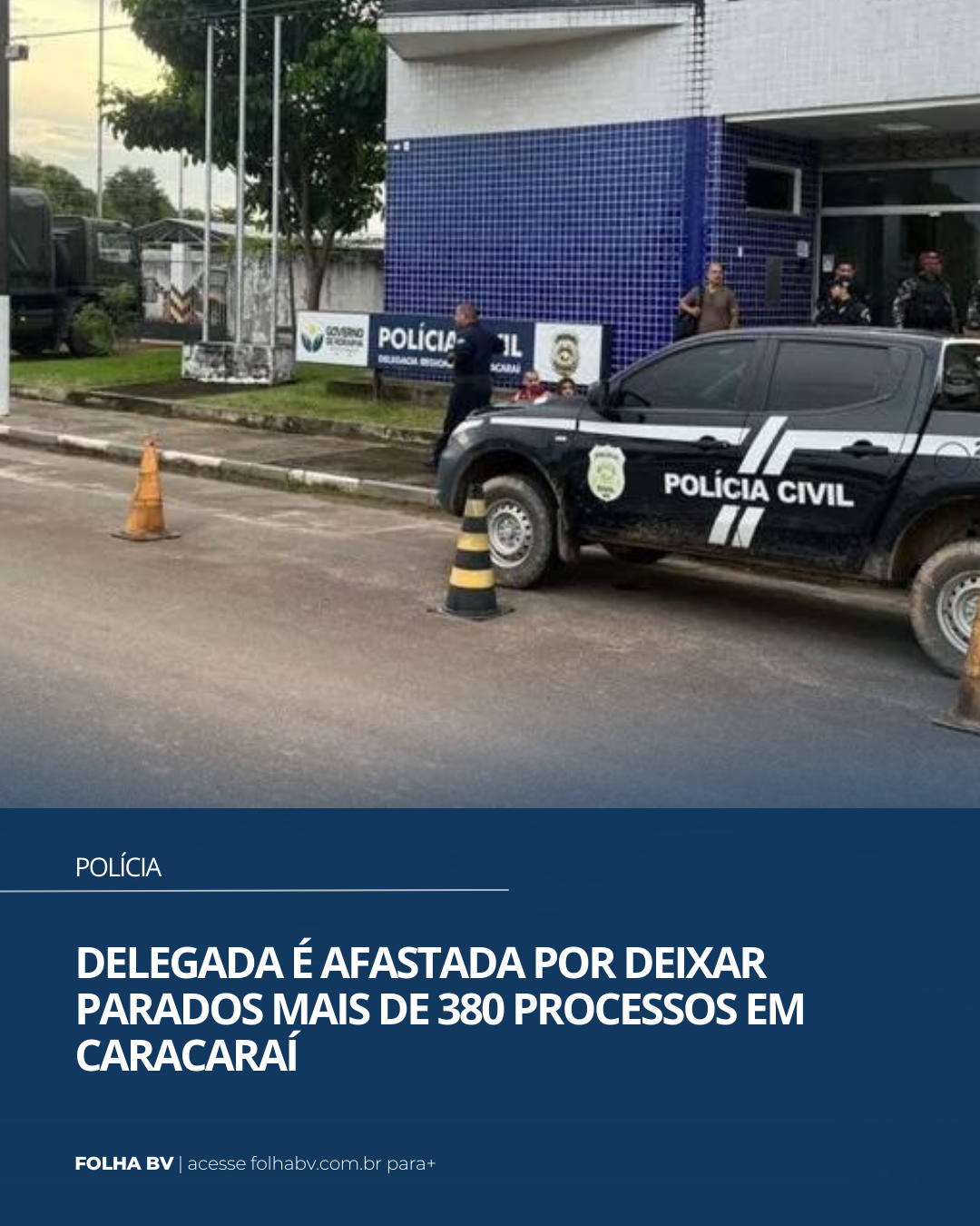 https://www.folhabv.com.br/policia/delegada-e-afastada-por-deixar-parados-mais-de-380-processos-em-caracarai/