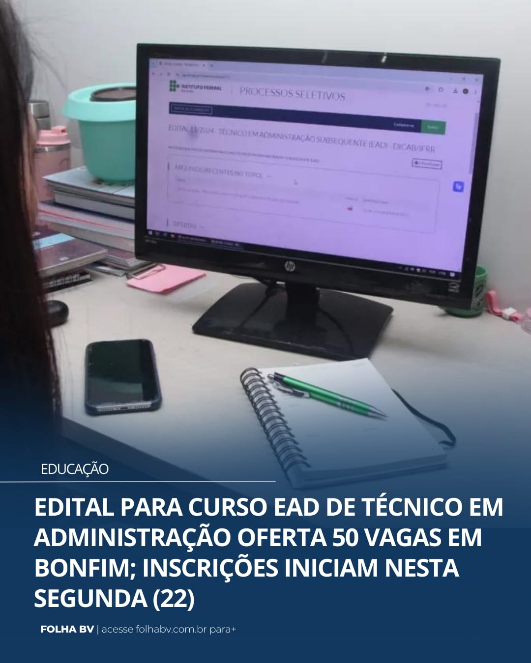 https://www.folhabv.com.br/educacao/edital-para-curso-ead-de-tecnico-em-administracao-oferta-50-vagas-em-bonfim-inscricoes-iniciam-nesta-segunda-22/