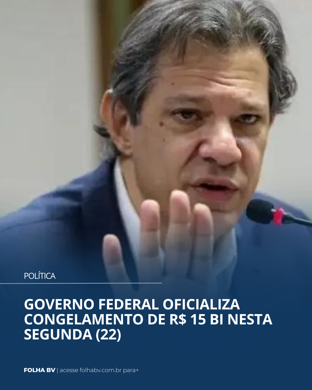 https://www.folhabv.com.br/politica/governo-federal-oficializa-congelamento-de-r-15-bi-nesta-segunda-22/