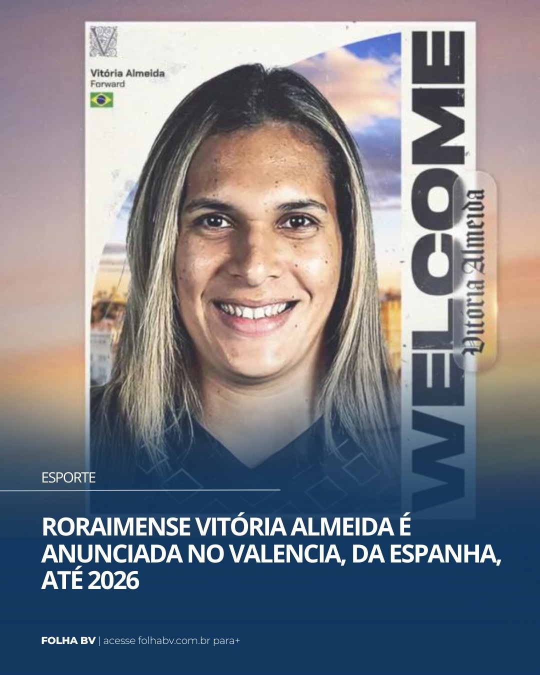 https://www.folhabv.com.br/esporte/roraimense-vitoria-almeida-e-anunciada-no-valencia-da-espanha-ate-2026/