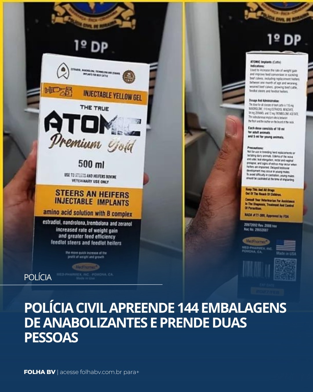 https://www.folhabv.com.br/policia/policia-civil-apreende-144-embalagens-de-anabolizantes-e-prende-duas-pessoas/