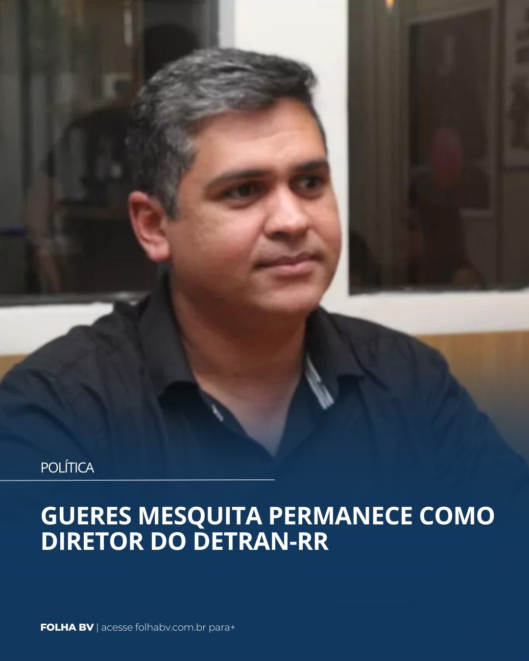 https://www.folhabv.com.br/politica/gueres-mesquita-permanece-como-diretor-do-detran-rr/