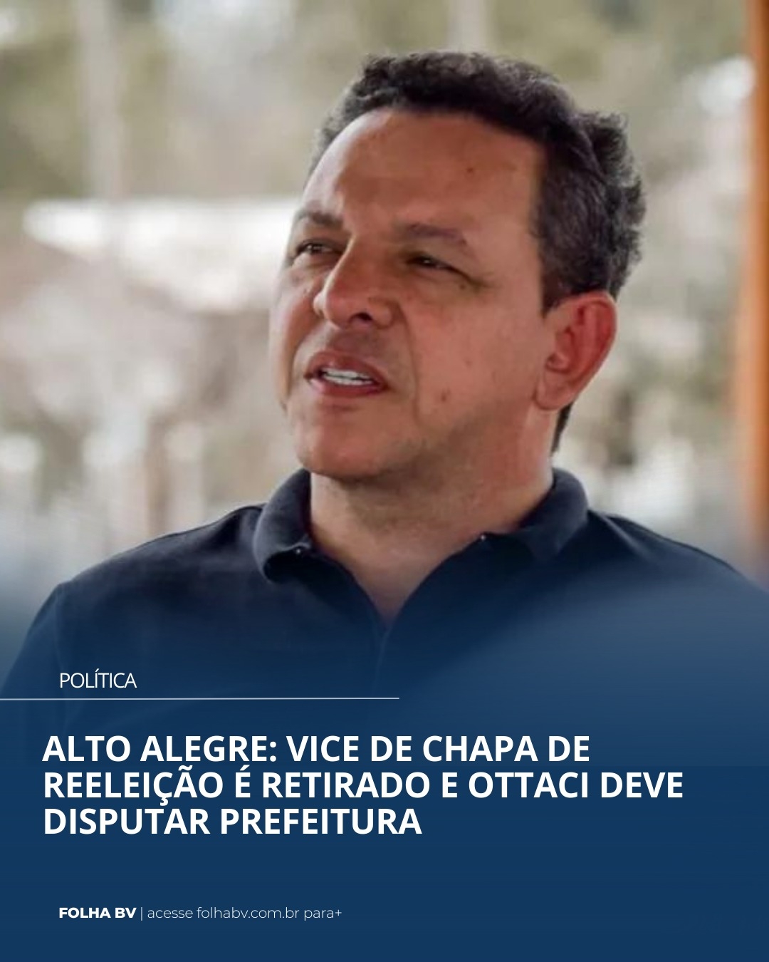https://www.folhabv.com.br/politica/alto-alegre-vice-de-chapa-de-reeleicao-e-retirado-e-ottaci-deve-disputar-prefeitura/