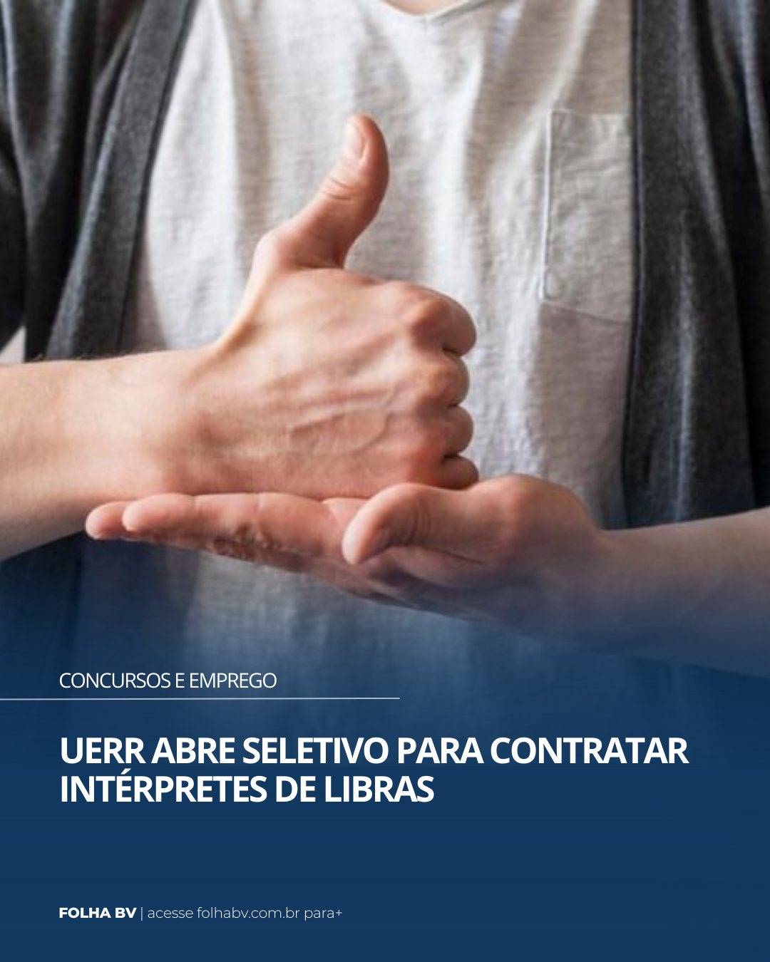 https://www.folhabv.com.br/concursos-e-emprego/uerr-abre-seletivo-para-contratar-interpretes-de-libras/