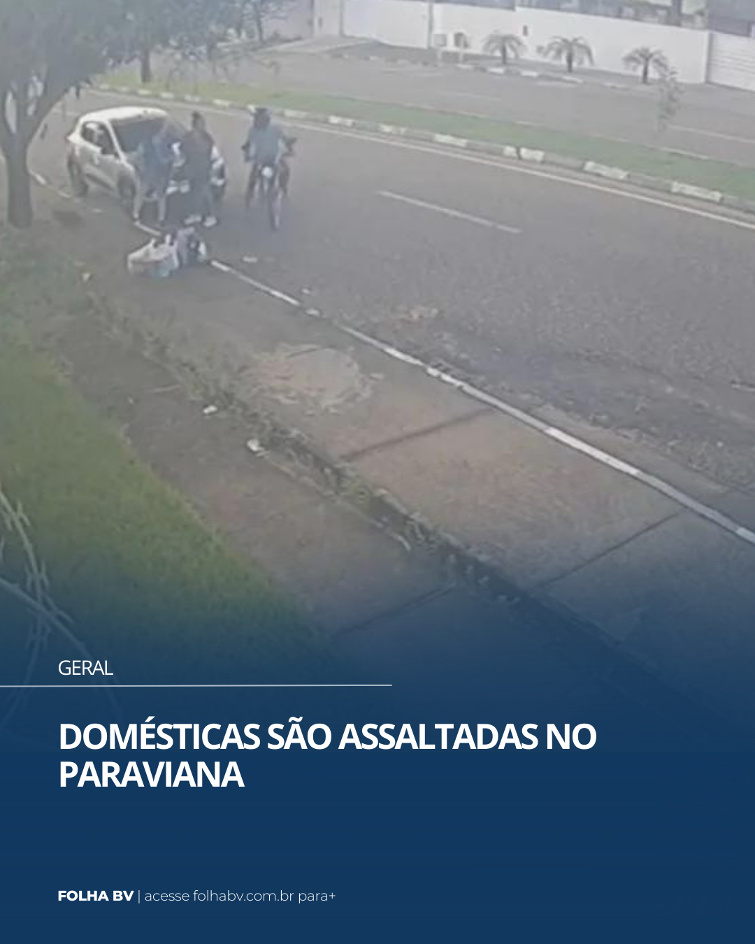 https://www.folhabv.com.br/geral/domesticas-sao-assaltadas-no-paraviana/