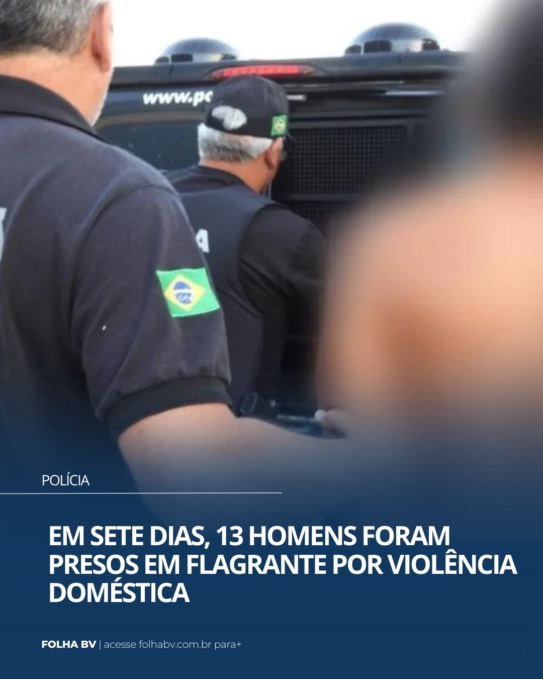 https://www.folhabv.com.br/policia/em-sete-dias-13-homens-foram-presos-em-flagrante-por-violencia-domestica/