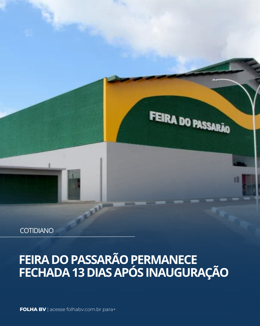 https://www.folhabv.com.br/cotidiano/feira-do-passarao-permanece-fechada-13-dias-apos-inauguracao/