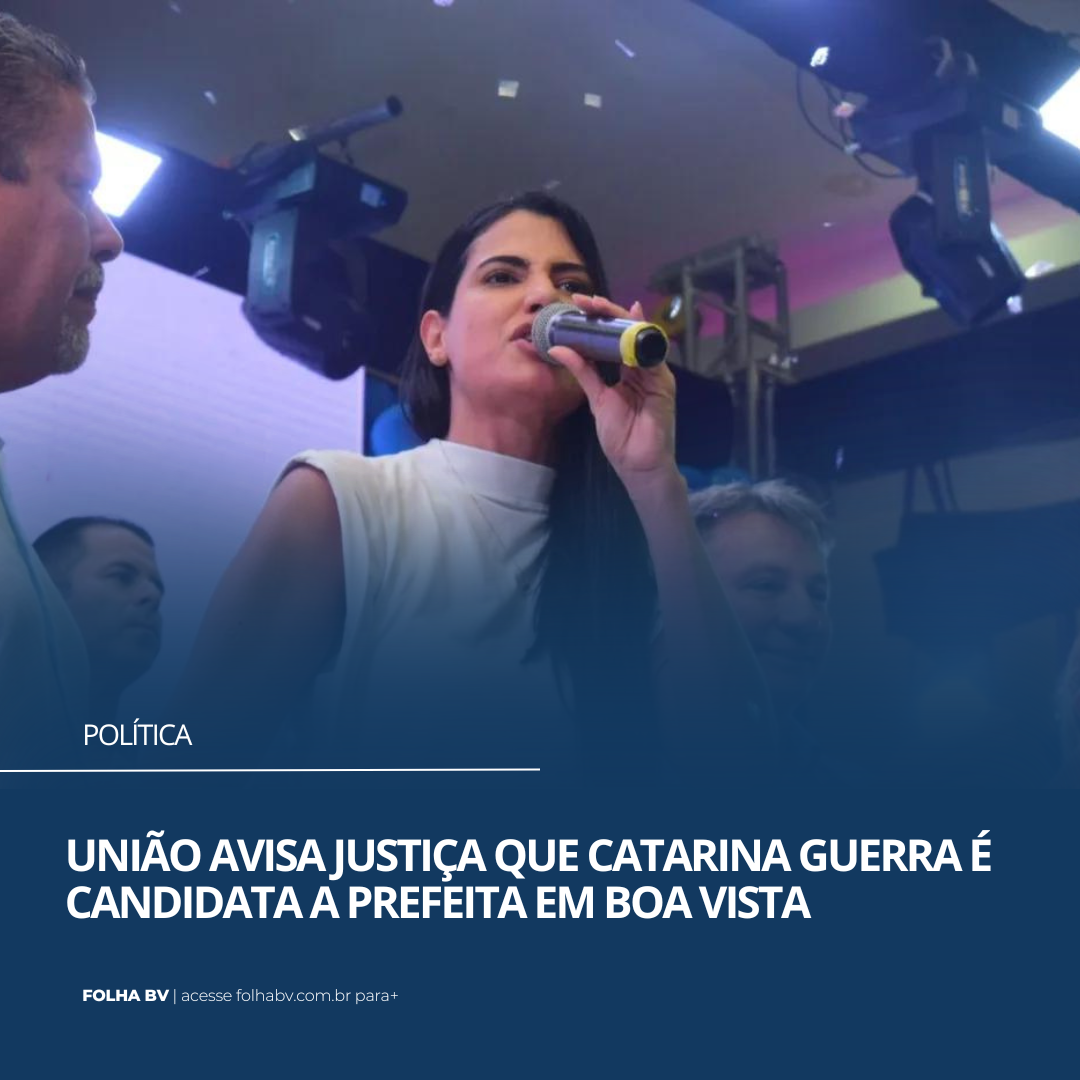 https://www.folhabv.com.br/politica/uniao-avisa-justica-que-catarina-guerra-e-candidata-a-prefeita-em-boa-vista/