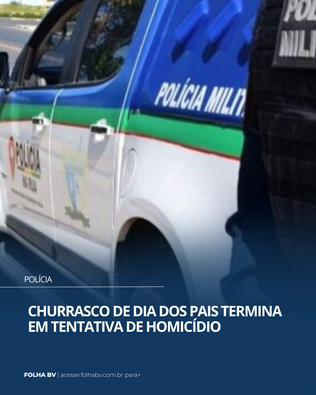 https://www.folhabv.com.br/policia/churrasco-de-dia-dos-pais-termina-em-tentativa-de-homicidio/