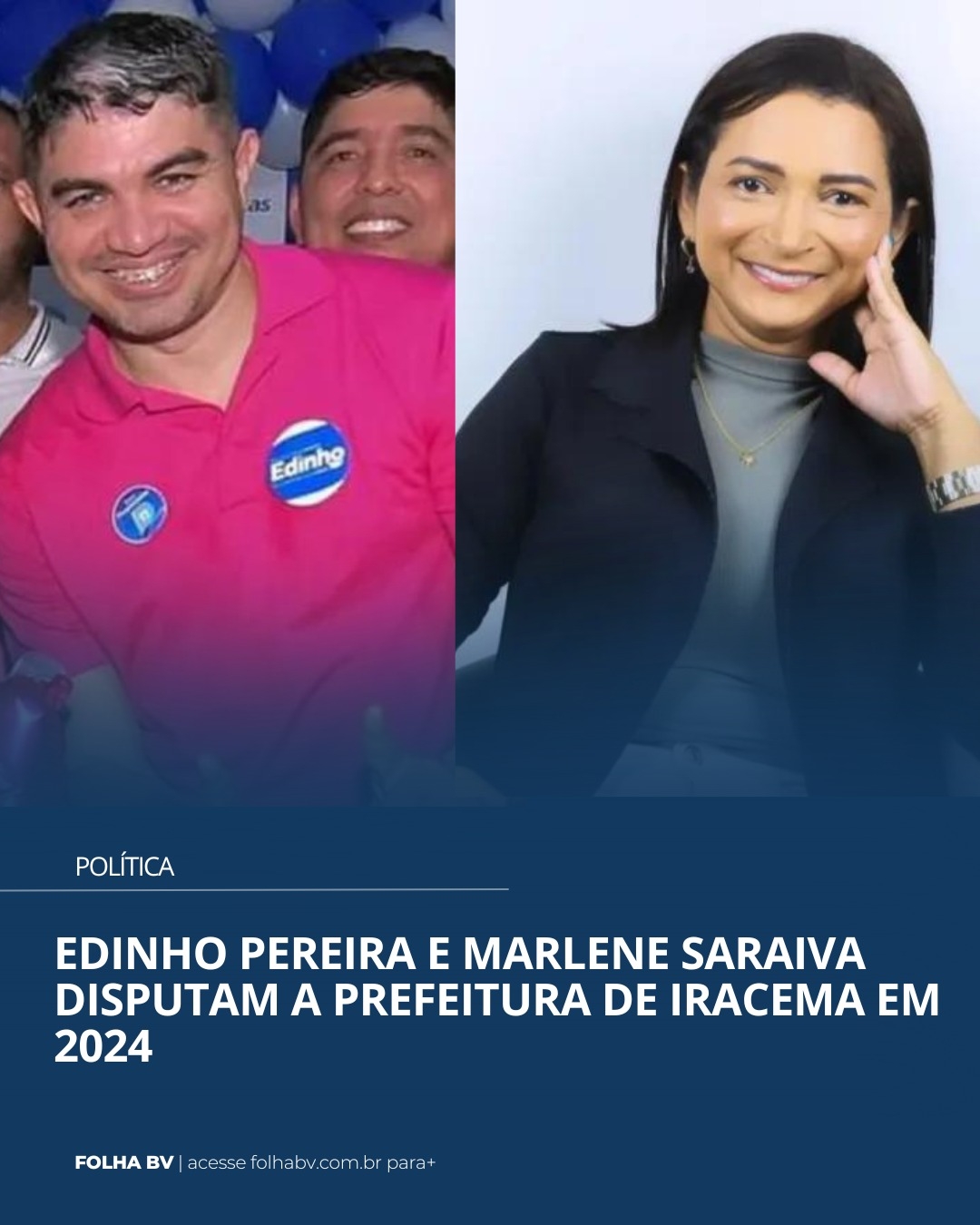 https://www.folhabv.com.br/politica/edinho-pereira-e-marlene-saraiva-disputam-a-prefeitura-de-iracema-em-2024/