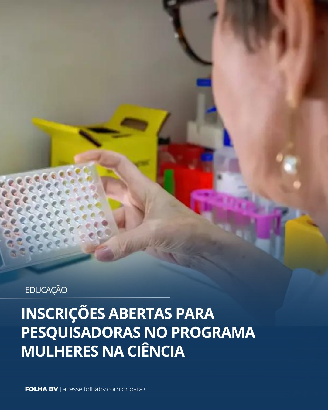 https://www.folhabv.com.br/educacao/inscricoes-abertas-para-pesquisadoras-no-programa-mulheres-na-ciencia/