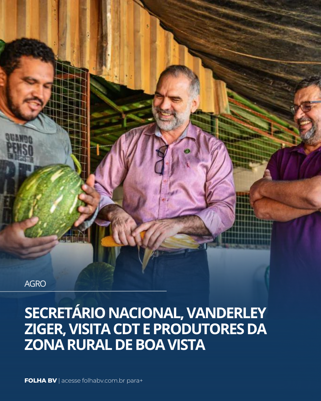 https://www.folhabv.com.br/agro/secretario-nacional-vanderley-ziger-visita-cdt-e-produtores-apoiados-pela-prefeitura-de-boa-vista/