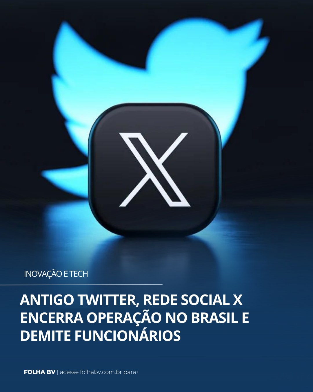 https://www.folhabv.com.br/inovacao-e-tech/antigo-twitter-rede-social-x-encerra-operacao-no-brasil-e-demite-funcionarios/