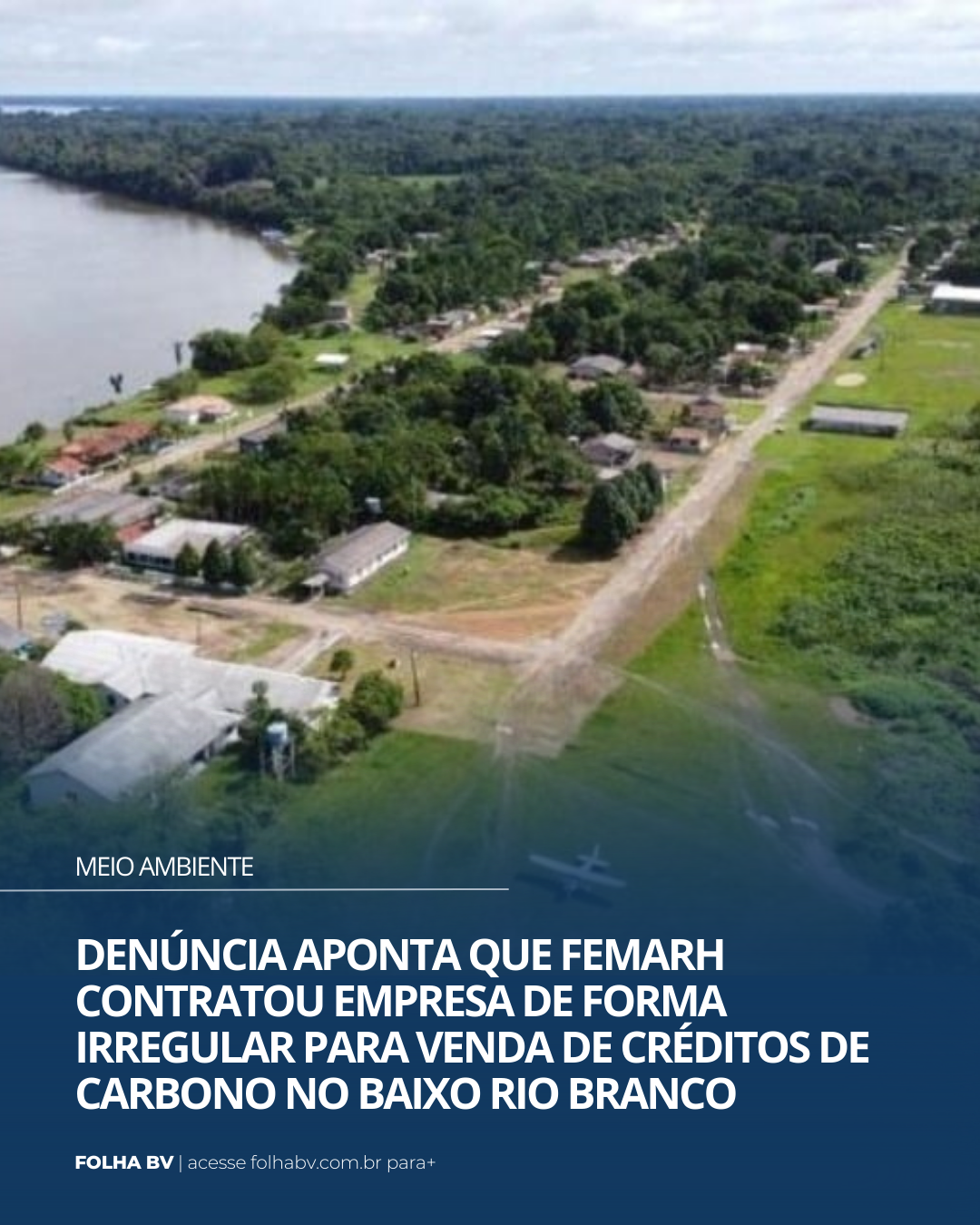 https://www.folhabv.com.br/cotidiano/meio-ambiente/denuncia-diz-que-femarh-contratou-empresa-de-forma-irregular-para-venda-de-creditos-de-carbono-no-baixo-rio-branco/