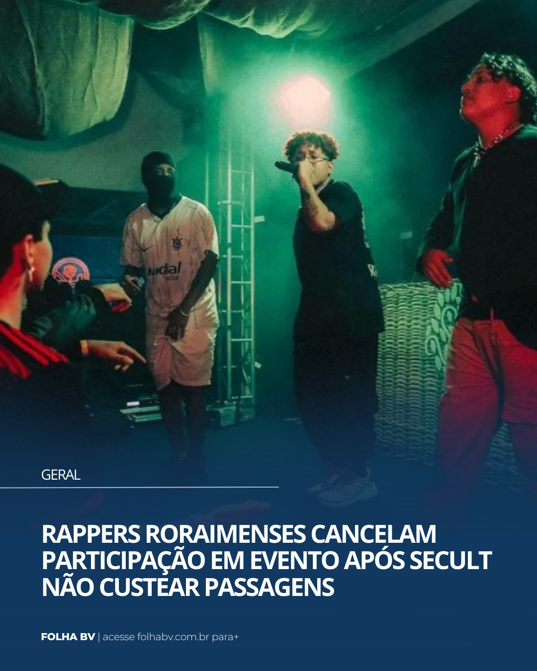 https://www.folhabv.com.br/geral/rappers-roraimenses-cancelam-participacao-em-evento-apos-secult-nao-custear-passagens/