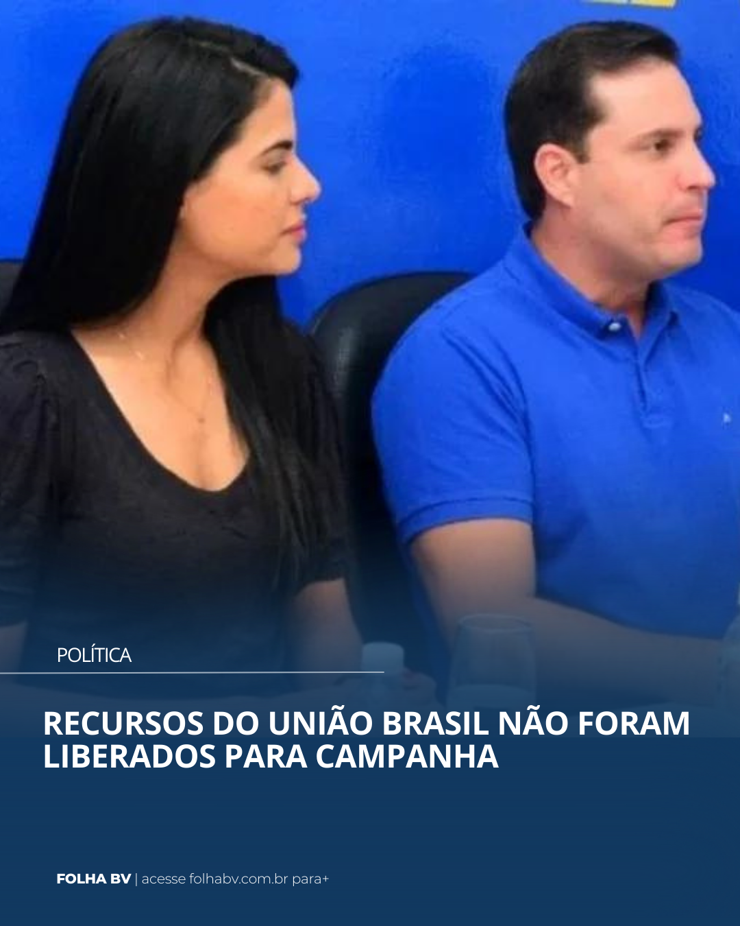 https://www.folhabv.com.br/politica/recursos-do-uniao-brasil-nao-foram-liberados-para-campanha/
