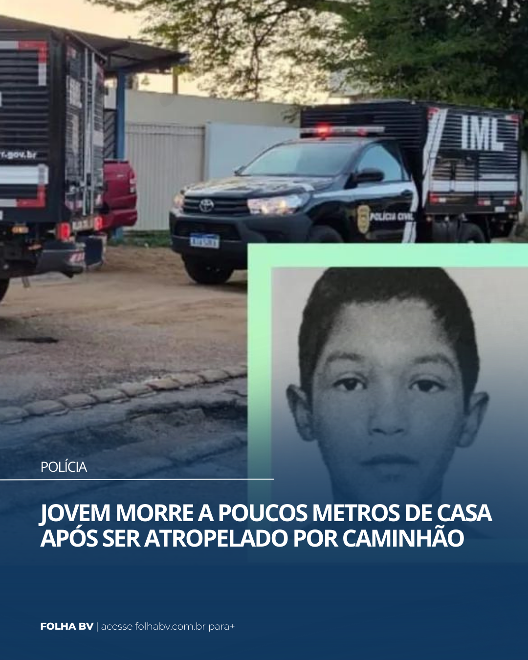 https://www.folhabv.com.br/policia/adolescente-morre-a-poucos-metros-de-casa-apos-ser-atropelado-por-caminhao/