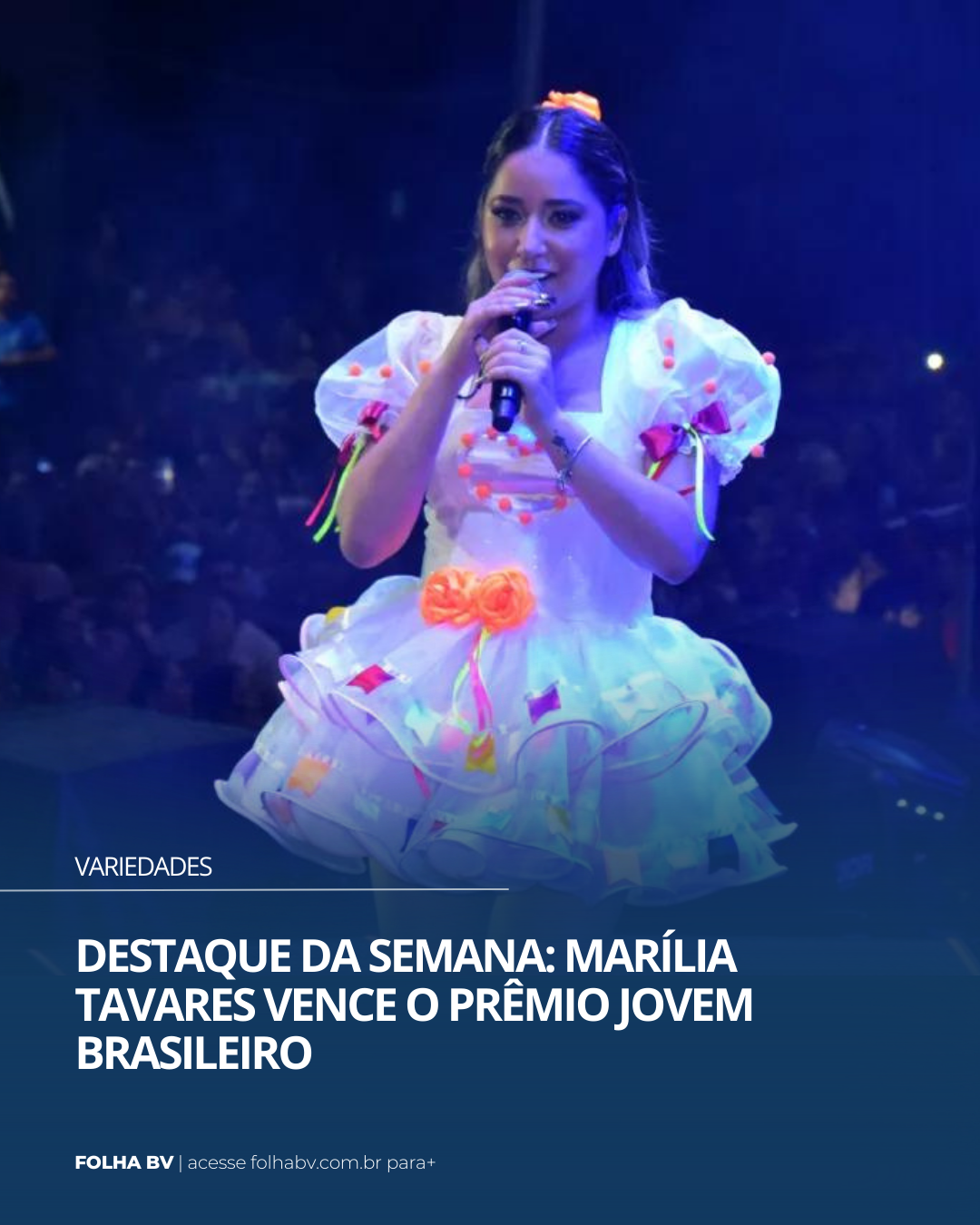 https://www.folhabv.com.br/variedades/destaque-da-semana-marilia-tavares-vence-o-premio-jovem-brasileiro/