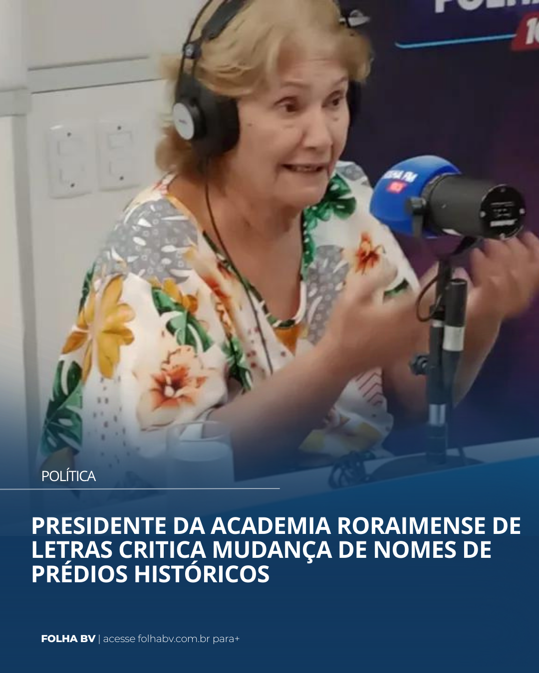 https://www.folhabv.com.br/politica/presidente-da-academia-roraimense-de-letras-critica-mudanca-de-nomes-de-predios-historicos/