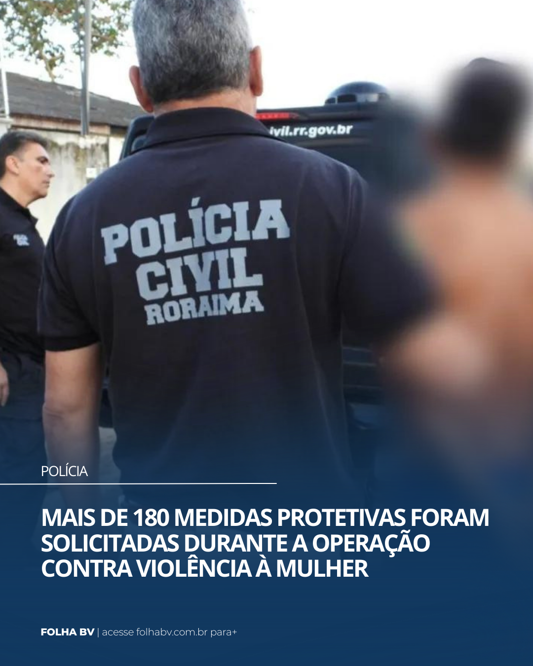 https://www.folhabv.com.br/policia/mais-de-180-medidas-protetivas-foram-solicitadas-durante-a-operacao-contra-violencia-a-mulher/