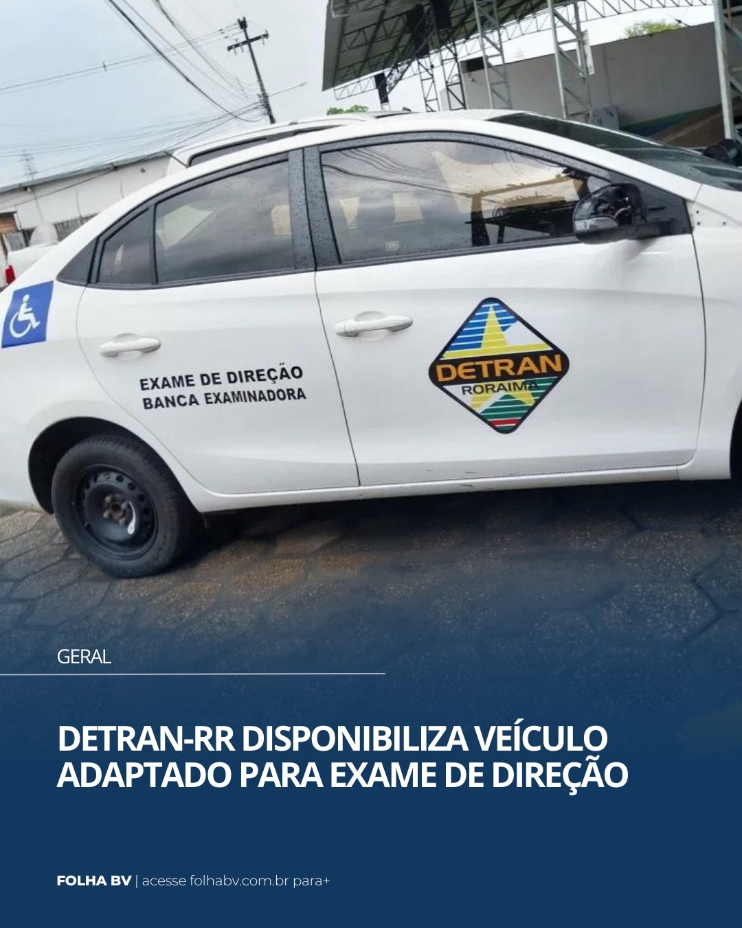 https://www.folhabv.com.br/geral/detran-rr-disponibiliza-veiculo-adaptado-para-exame-de-direcao/