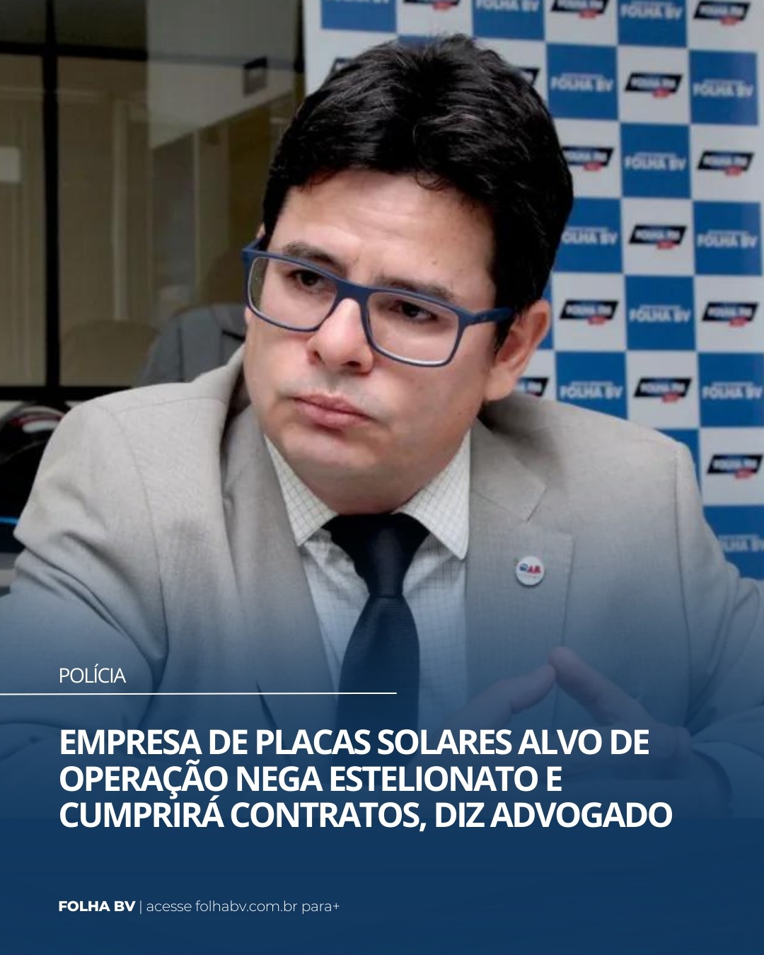 https://www.folhabv.com.br/policia/empresa-de-placas-solares-alvo-de-operacao-nega-estelionato-e-vai-cumprir-contratos-diz-advogado/